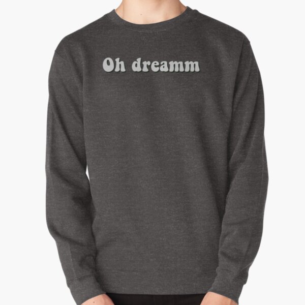 Oh dream Pullover Sweatshirt RB2608 product Offical Dream Merch